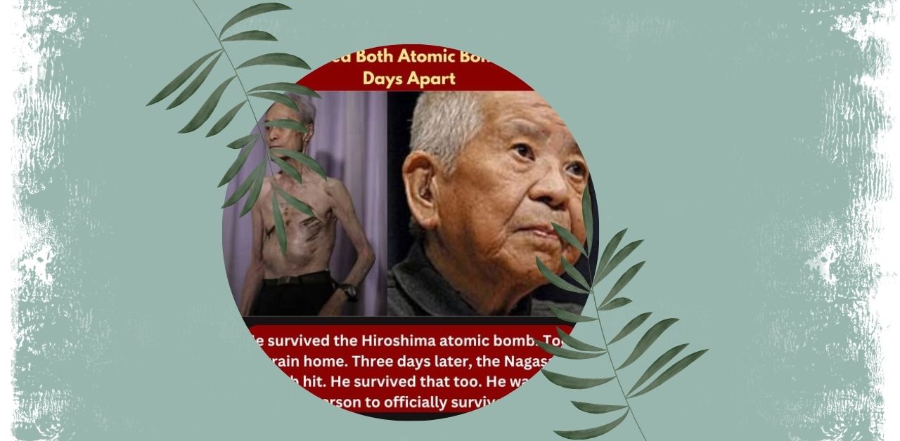 The Man Who Endured Hiroshima and Nagasaki