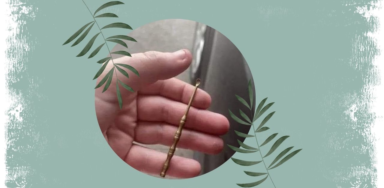 The Ear Pick A Small Tool with a Long Story