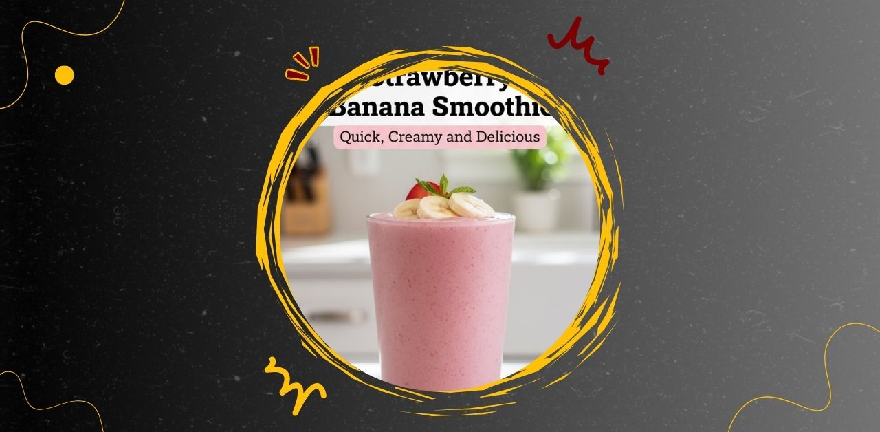 Strawberry Banana Smoothie Recipe